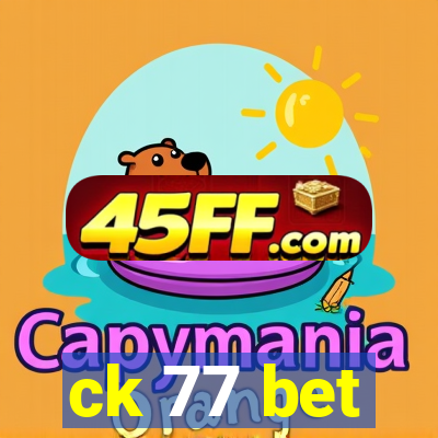 ck 77 bet